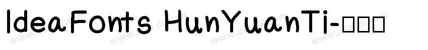 IdeaFonts HunYuanTi字体转换